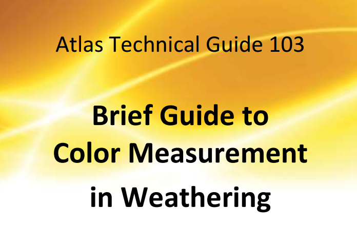 Brief Guide to Color Measurement in Weathering